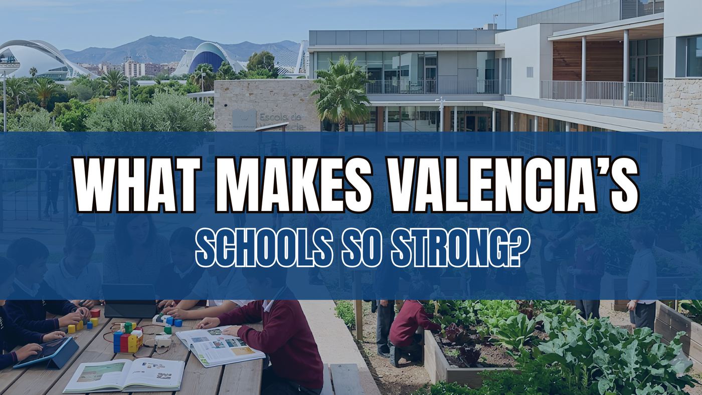 What Makes Valencia’s Schools So Strong?